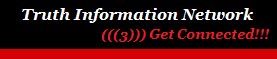TRUTH INFORMATION NETWORK