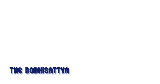 the bodhisattva.