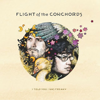 Flight of the Conchords – I Told You I Was Freaky