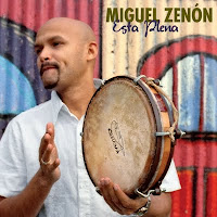 Esta Plena - Miguel Zenon (2009)