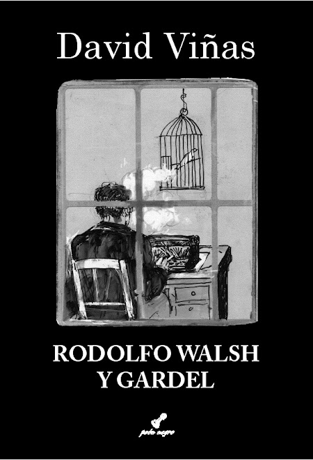 RODOLFO WALSH Y GARDEL