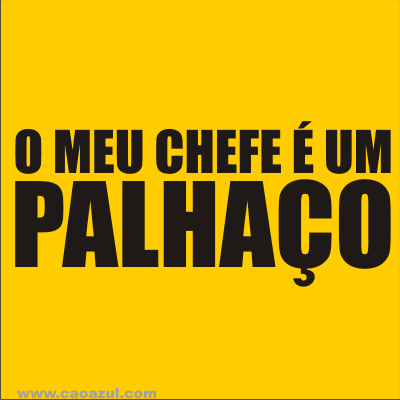 [omeuchefeeumpalhaco.gif]