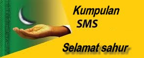Kumpulan Sms Ucapan Selamat Makan Sahur – Sms Selamat Berbuka Puasa