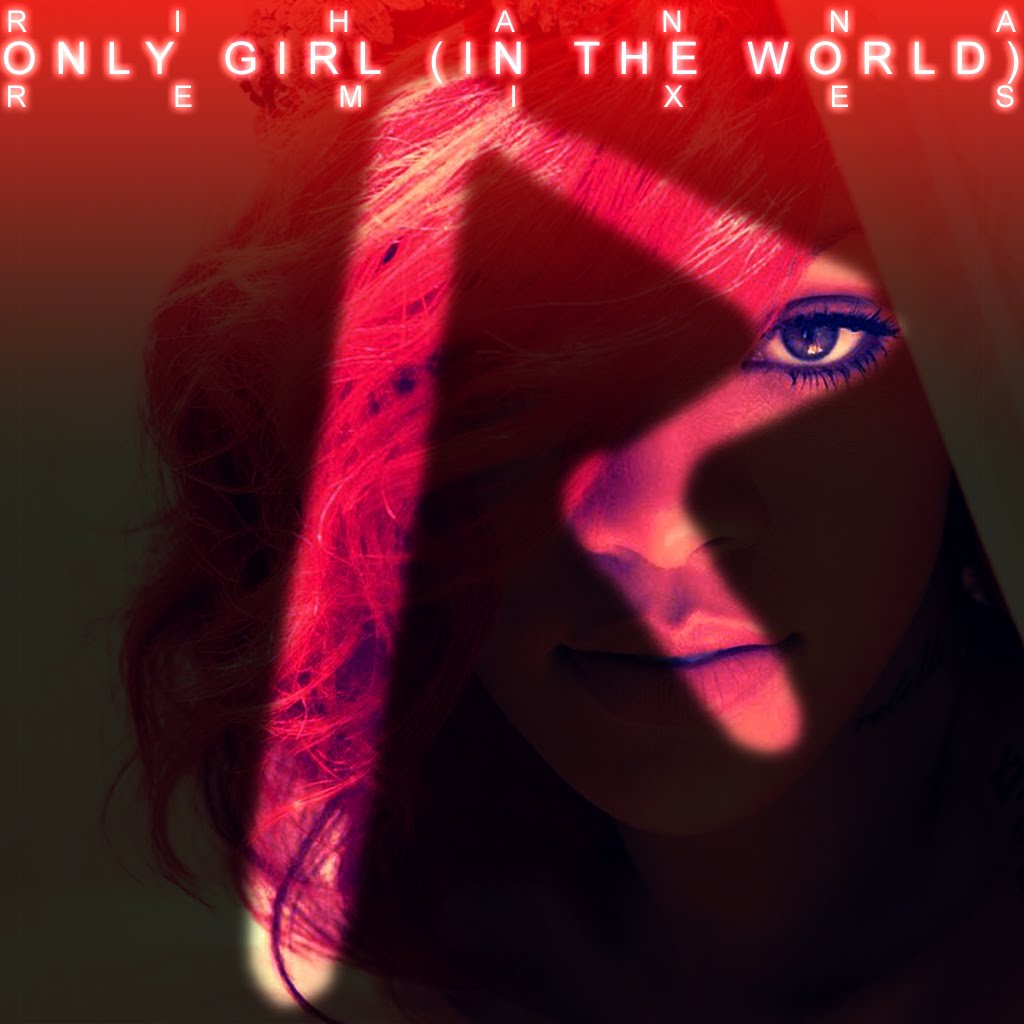 http://4.bp.blogspot.com/_98PzzGRSEzU/TM5xJGYLYWI/AAAAAAAABko/7oqgmioSvHQ/s1600/Rihanna+-+Only+girl+%28In+the+world%29+%28comp%29+copy.jpg