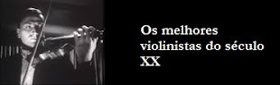 Violinistas do Século XX