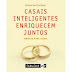 LIVRO: Casais inteligentes enriquecem juntos