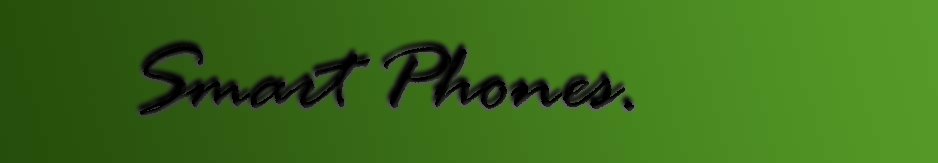 Smart Phones