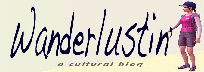Wanderlustin a Cultural Blog