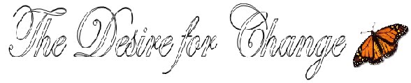 The Desire for Change