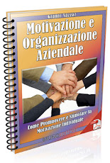 Motivazione e Organizzazione Aziendale™ Come Promuovere e Stimolare la Motivazione Individuale