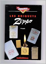 Les briquets " Zippo " d'Eric Leguebe. La petite bible du  ZIPPO..
