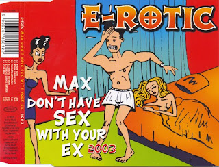 E-Rotic (Kolekcia vinylov) E-Rotic+-+Max+Don%27t+Have+Sex+With+Your+Ex+2003_front