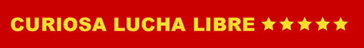 Curiosa Lucha Libre