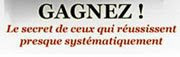 Gagner! Le secret de ceux qui réussissent