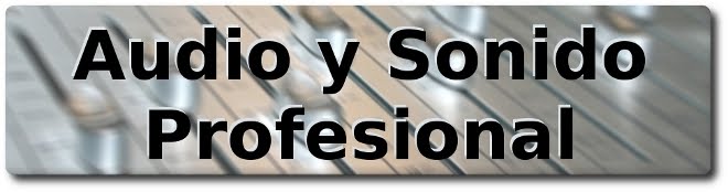 Audio y Sonido Profesional