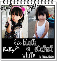 "Baby In Black @ White Contest by Mama_Balqis"