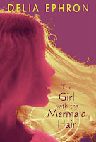 The Girl With The Mermaid Hair by Delia Ephron