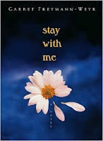 Stay With Me by Garret Freyman-Weyr
