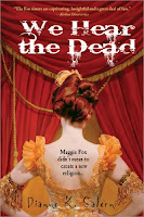 We Hear The Dead by Dianne K. Salerni