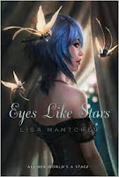 Eyes Like Stars (Theatre Illuminata #1) by Lisa Mantchev