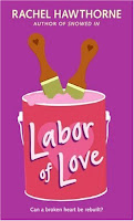 Labor Of Love by Rachel Hawthorne