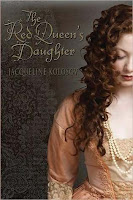 The Red Queen’s Daughter by Jacqueline Kolosov