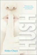 Blog Tour:  Hush by Eishes Chayil + Giveaway