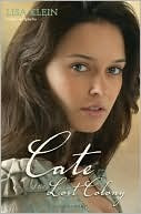 Blog Tour: Cate Of The Lost Colony by Lisa Klein + Giveaway
