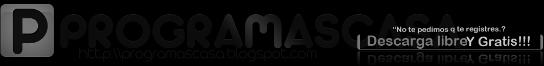 :PROGRAMASCASA: DESCARGA PROGRAMAS(SOFTWARE),ADOBE,3D,CINE,DISEÑO,ANTIVIRUS,ETC.