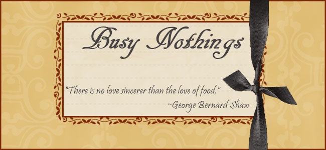 Busy Nothings