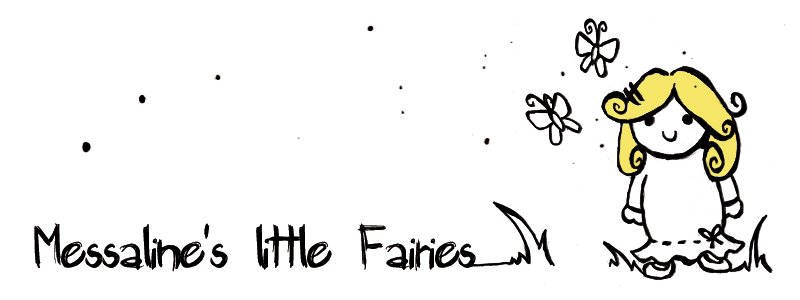 Messaline's little Fairies