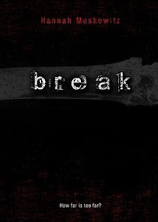 BREAK by Hannah Moskowitz
