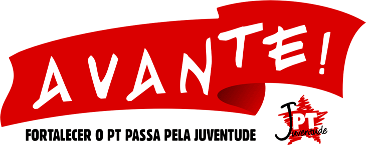 AVANTE! Fortalecer o PT passa pela juventude