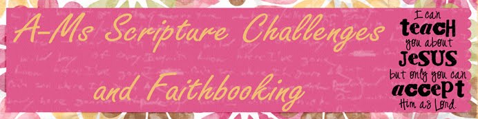 A-Ms Scripture Challenges and Faithbooking