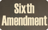 Sixth Amendment, Federal Criminal Defense Appeals, Florida Criminal Defense