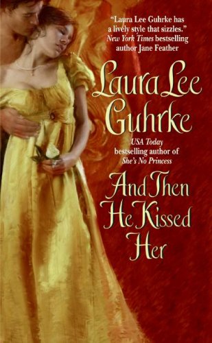 And Then He Kissed Her Laura Lee Guhrke