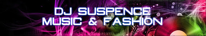 DJ SUSPENCE MUSIC & FASHION