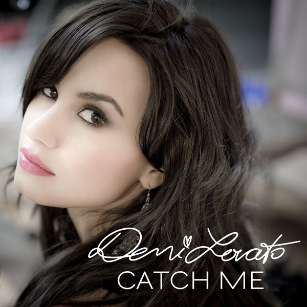 Catch Me (2009) by Demi Lovato