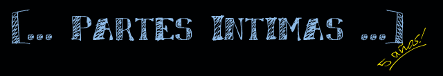 [... Partes Intimas ...]
