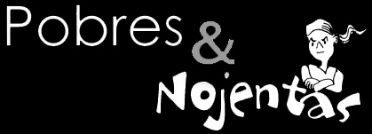 Pobres & Nojentas
