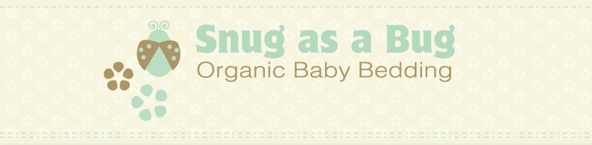 Snug as a Bug Organic Baby Blog