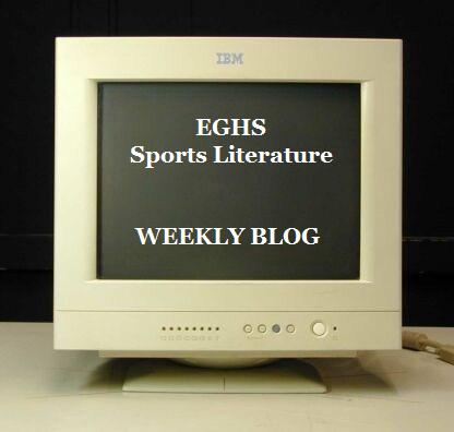 EGHS Sports Literature Weekly Articles