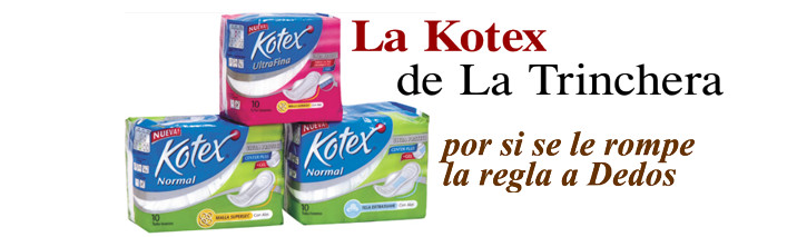 La Kotex de La Trinchera