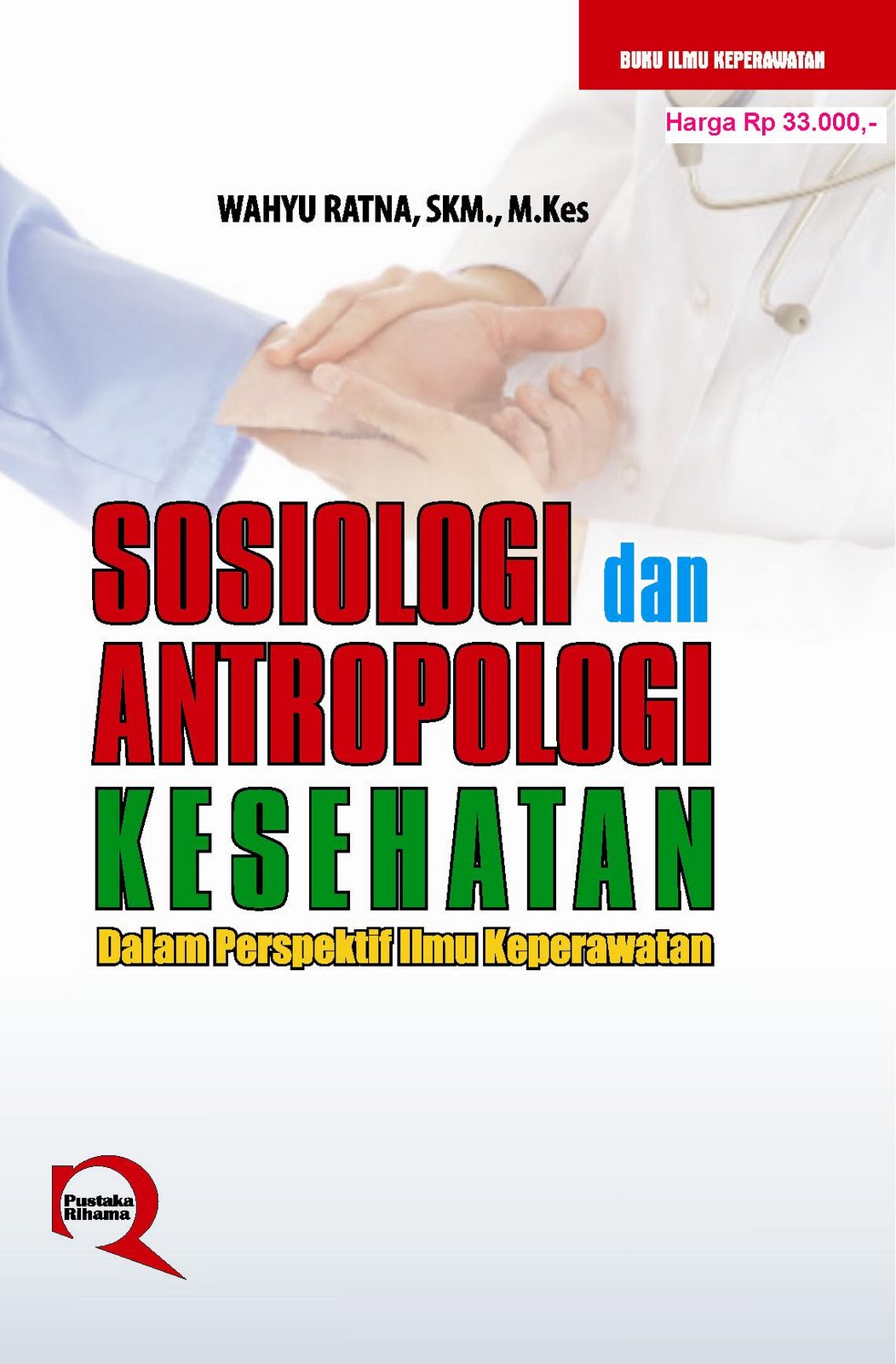 pustaka rihama sosiologi dan atropologi kesehatan dalam pustaka rihama sosiologi dan atropologi kesehatan dalam