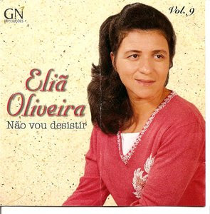 Eliã Oliveira Não Vou Desistir (2004) Eliã Oliveira Não Vou Desistir (2004) | músicas