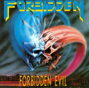 ¿Qué estás escuchando? 5 - Página 20 Forbidden+(US)+-+Forbidden+Evil