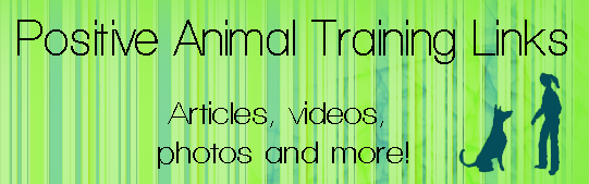 Positive Animal Training Links