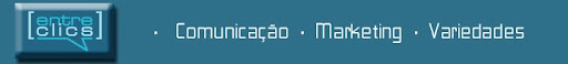 ENTRE CLICS - Comunicação, Marketing e Variedades