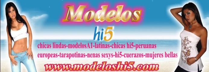 Chicas - Tarapotinas - Chicas Lindas - Chicas Hi5 - Peruanas - modelos - h5