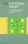 Le processus éducatif, Jacques Marpeau Éducateur, ce métier impossible - livre le processus éducatif Jacques Marpeau